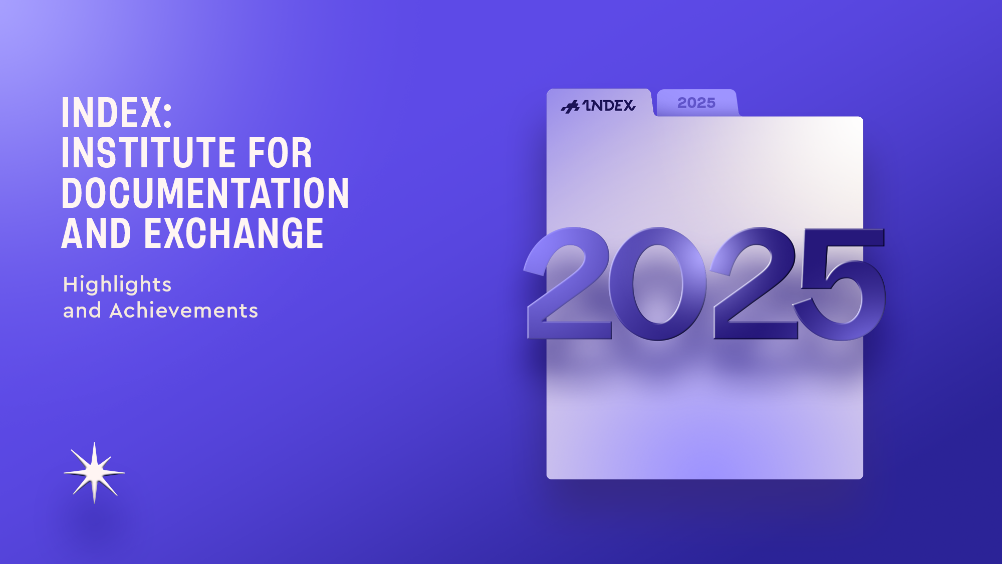 Ключове за 2025 для INDEX: Інституту документування і взаємодії